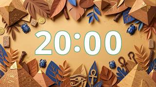 20 Minute Timer — Paper Craft Ancient Egypt + Soft Bell | History, Archaeological Focus, No Music