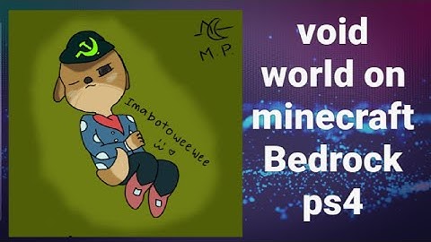 How to Get a Void World on Minecraft Bedrock (Ps4)