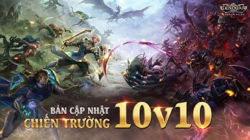 CẬP NHẬT PHIÊN BẢN | CHIẾN TRƯỜNG 10v10 - Garena Liên Quân Mobile
