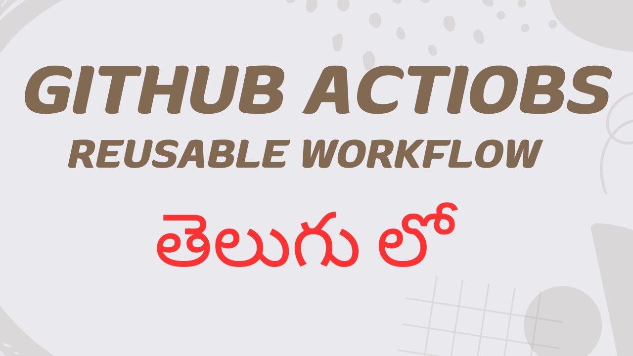 GitHub Actions Reusable Workflows In #teugu | @CodeKamikaze | workflow ...