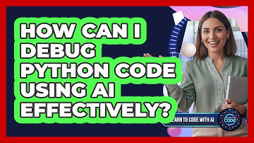 How Can I Debug Python Code Using AI Effectively?