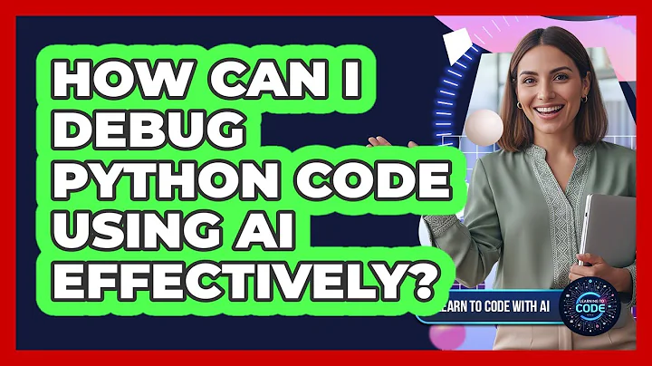 How Can I Debug Python Code Using AI Effectively?
