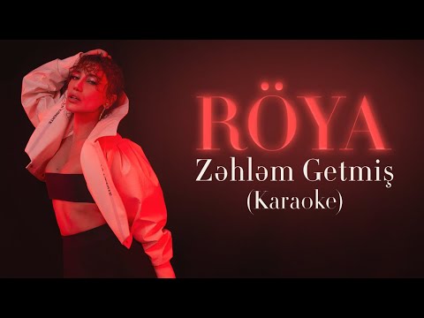 Röya - Zəhləm Getmiş (Karaoke Video)