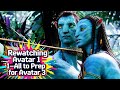 Rewatching Avatar 1—All to Prep for Avatar 3! #avatar