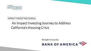 Impact Investing Series: An Impact Investing Journey to Address California’s Housing Crisis