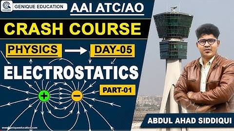 Day 05 II Electrostatics II PART-01 II PHYSICS II Free Crash Course AAI ATC/AO for 2023