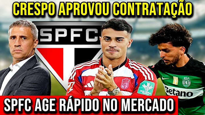 IMPRESSIONANTE!!! CRESPO APROVA CONTRATAÇÃO DO SÃO PAULO!!! DIRETORIA DO SPFC AGE RÁPIDO NO MERCADO!