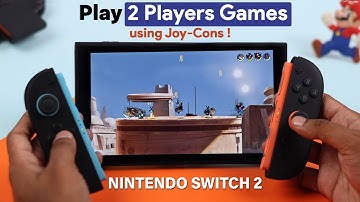 Nintendo Switch 2: How to Play 2 Player Games with Joy-Con Controllers! [CO-OP Games]