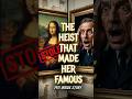 The Heist That Made Her Famous: How the Mona Lisa Was Stolen! 🎨 🕵️‍♂️  #itihasx #facts #history
