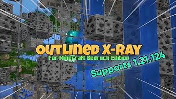 Outlined X-Ray Mod for Minecraft PE 1.21.124+ 🔥