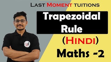 Trapezoidal Rule  | Numerical Integration | Maths 2 in Hindi