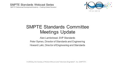 SMPTE Standards Quarterly Summary Webcast - Q2