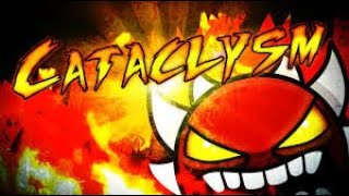 Cataclysm As My First Demon | Geometry Dash | 6 | Best 64% - 100% |
