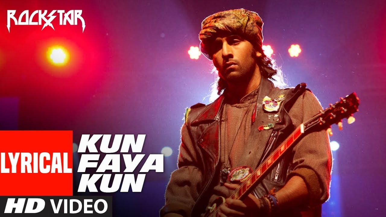 Lyrical  Kun Faya Kun Video Song   Rockstar  Ranbir Kapoor   AR Rahman