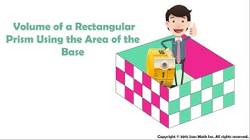 Volume of a Rectangular Prism Using the Area of the Base