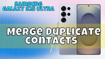 How to Merge Duplicate Contacts Samsung Galaxy S25 Ultra #tutorial