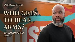 Atlanta: The Second Amendment Was Never Meant for Us | America Amended