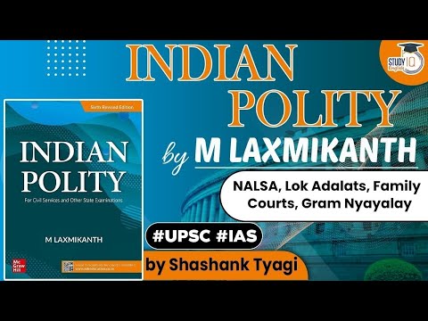 Indian Polity by M Laxmikanth - NALSA, Lok Adalats, Family Courts, Gram Nyayalay | Polity for UPSC