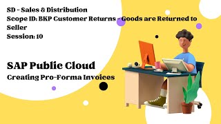 Session 10 - Creating Pro-Forma Invoices Scope Id Bkp