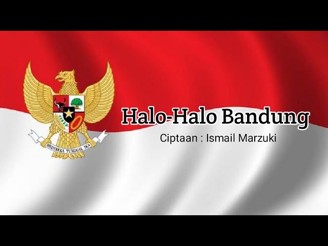 Halo-Halo Bandung Ciptaan Ismail Marzuki | Lagu Wajib Nasional (With Lirik) class=