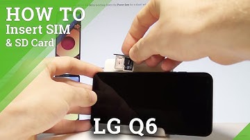 How to Insert SIM and SD Card in LG Q6 - Nano SIM and Micro SD Card |HardReset.Info