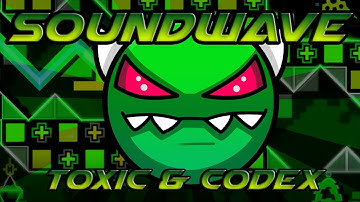 SoundWave 100% by Toxic and Codex - Medium Demon (GD 2.1)