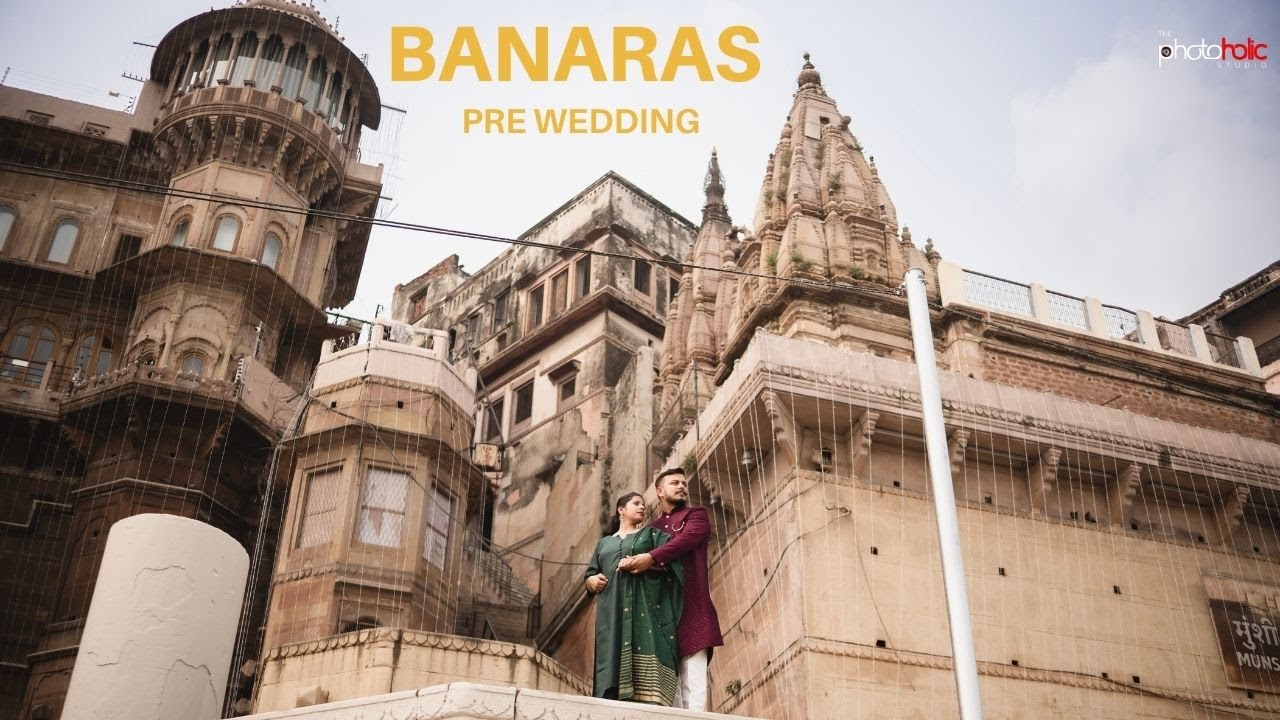 BANARAS BEST PRE WEDDING | VARANASI | SURYA & ANKITA | THE PHOTOHOLIC STUDIO | JAADUI SONG @tseries