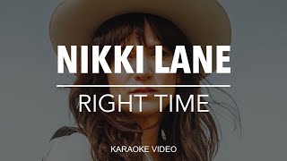 Video thumbnail of "Nikki Lane - Right Time [instrumental karaoke]"