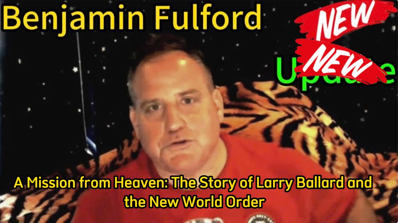 A Mission from Heaven: The Story of Larry Ballard and the New World Order