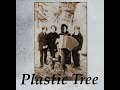 Plastic Tree -「ぬけがら」