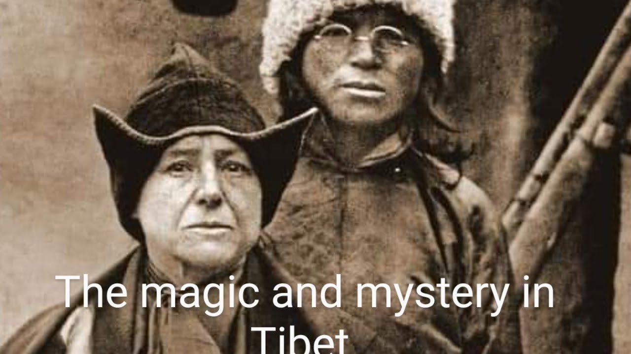 བོད་ཀྱི་སྒྲུབ་ཐོབ་རྣམས་དང་མཇལ་འཕྲད།  Alexander David Neel on mystics of Tibet. #tibet #yogis #mystic