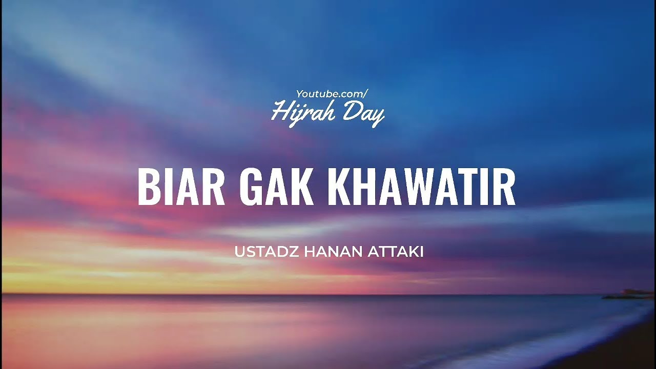 Yakin Dan Sabar Ustadz Hanan Attaki Hijrah Day Youtube