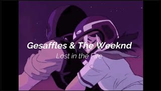 Gesaffles & The Weeknd - Lost In Fire Slowed Reverb