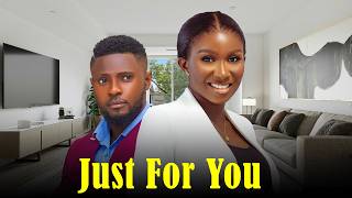 MAURICE SAM AND SONIA UCHE MOVIE: JUST FOR YOU, 2026 New Nigerian Movie