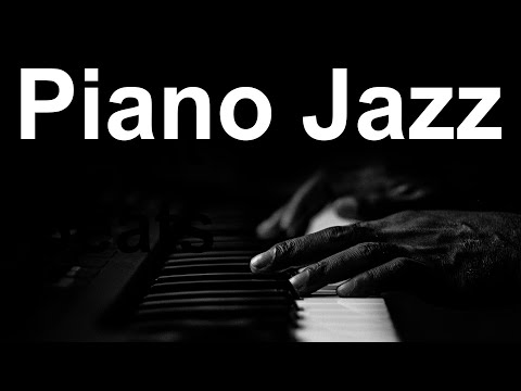 Relaxing Piano JAZZ - Smooth Piano Jazz Music For Stress Relief & Calm, Focus & Concentration