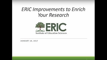 ERIC Improvements to Enrich Your Research