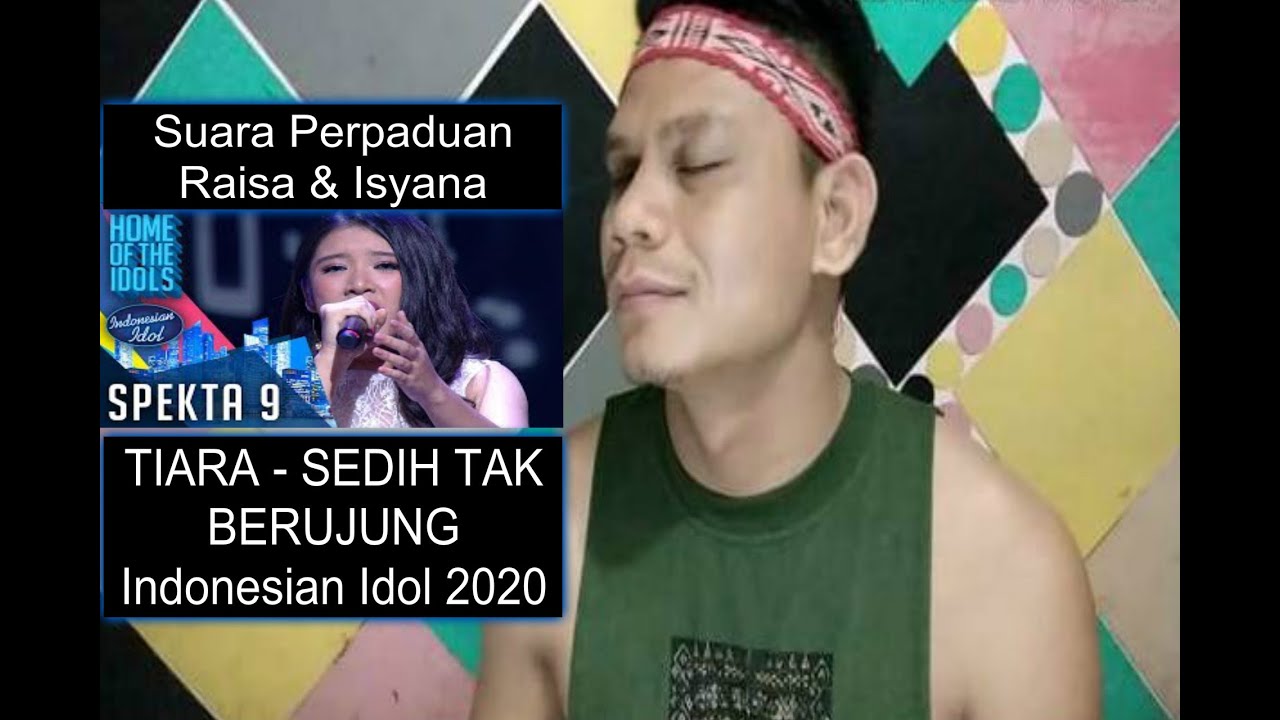 [Suara Perpaduan Raisa & Isyana] TIARA - SEDIH TAK BERUJUNG Indonesian