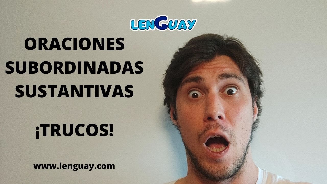 Oración subordinada sustantiva Sintaxis Bachillerato Selectividad lengua EVAU PEVAU