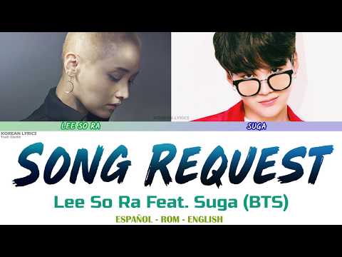 lee-so-ra---song-request-(feat.-suga-of-bts)-|-lyrics:-español---rom---english