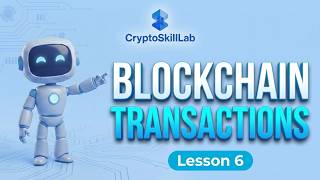 How Blockchain Transactions Work | Simple Beginner Guide | Explained | CryptoSkillLab