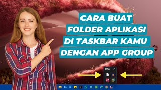 Cara Buat Folder Aplikasi di Taskbar Dengan App Group screenshot 4