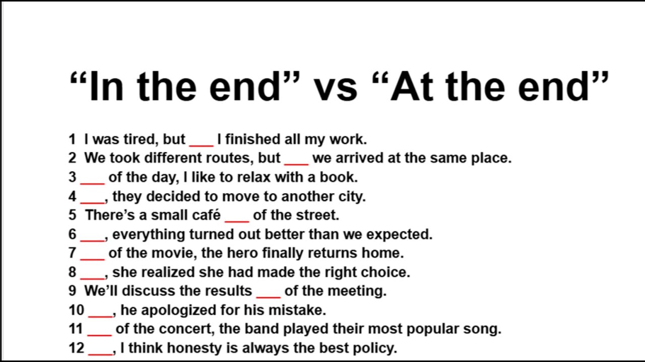 In the End vs At the End – Распространенная ошибка в английском языке: объяснение 