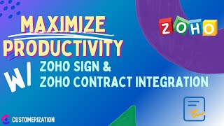 Maximize Productivity: Harness Zoho Sign and Zoho Contracts Integration