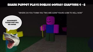 SB Movie: Shark Puppet plays Roblox Happy Oofday Chapters 4 - 6
