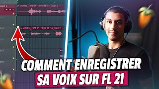 COMMENT ENREGISTRER SA VOIX SUR FL STUDIO 21 TUTO DÉBUTANTS GUIDE COMPLET BEATMAKING FL STUDIO 21