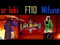 The last blade 2 sr loki zantetsumoriyamukuroakarilee v mifune washizukalee fightcade ft10