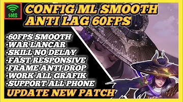 New🔥Config ML Super Smooth 60FPS Patch Paquito | Mobile Legends Bang Bang !!