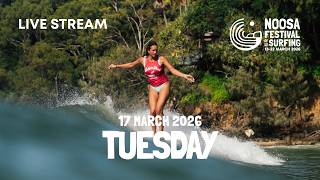 Sunday 17 March 2026 | Live Stream | Noosa Festival of Surfing