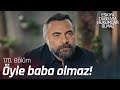 Hızır, Şahin Ağa'yı uyarıyor! - Eşkıya Dünyaya Hükümdar Olmaz 170. Bölüm