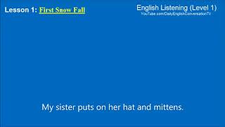 English Listening Level 1 - Lesson 1 - First Snow Fall